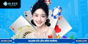 BL555 có lừa đảo không