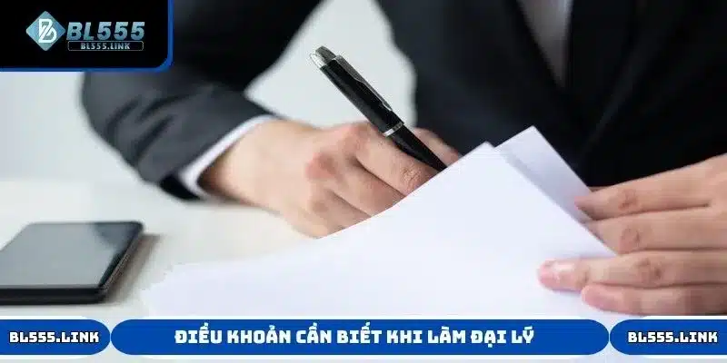 Điều khoản cần biết khi làm đại lý