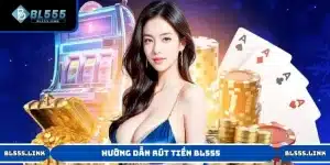 Rút tiền BL555