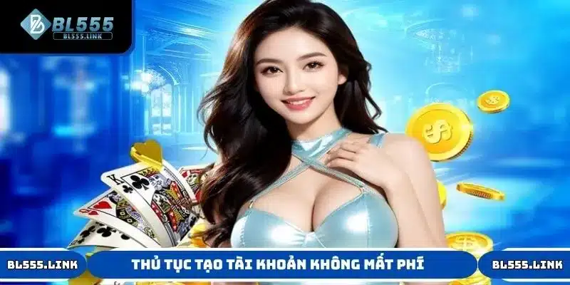 Thủ tục tạo tài khoản không mất phí