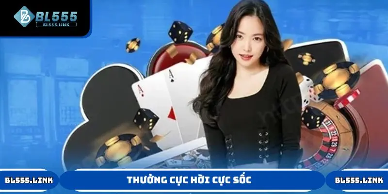 Thưởng cực hời, cực sốc